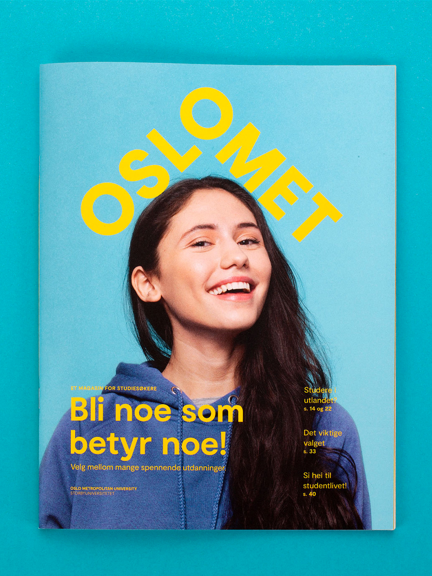 Magasineforside for Oslo MET. Hovedoverskriften er "Bli noe som betyr noe", og illustreres med et foto av en smilende jente med langt, mørkt hår.